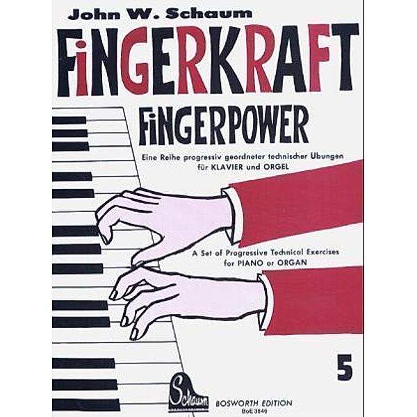 Fingerkraft. Fingerpower.H.5, John W. Schaum