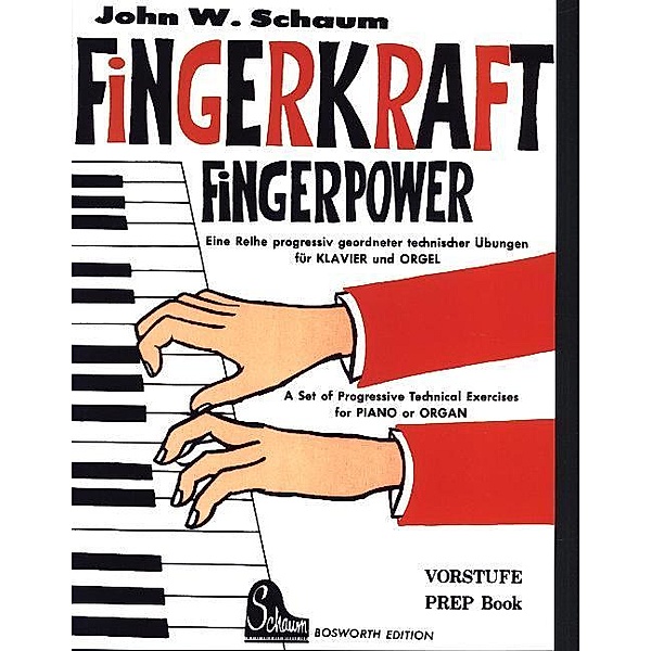 Fingerkraft, Vorstufe. Fingerpower, Prep Book, John W. Schaum