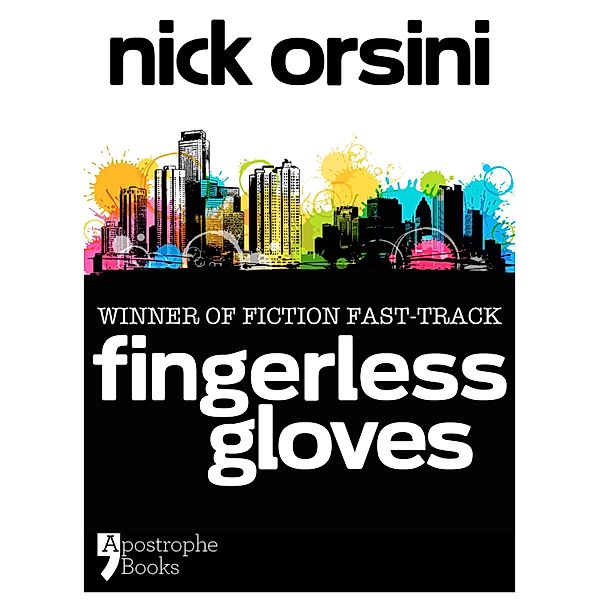 Fingerless Gloves, Nick Orsini