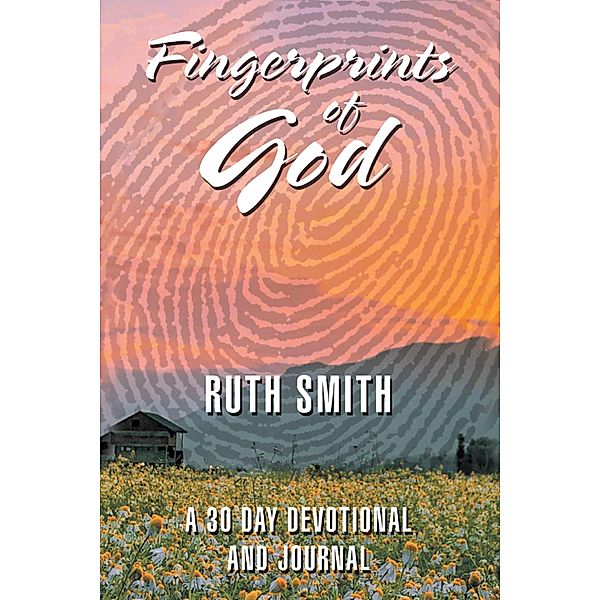 Fingerprints of God, Ruth Smith