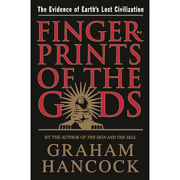 Fingerprints of the Gods, Graham Hancock