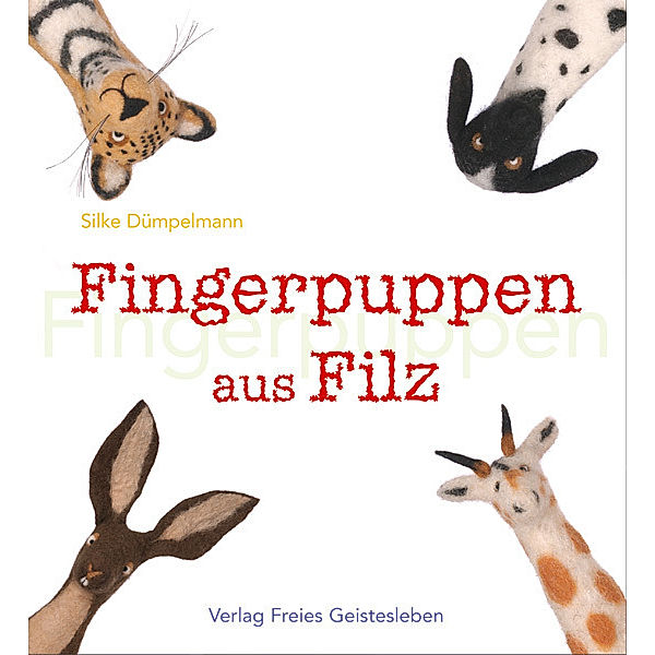 Fingerpuppen aus Filz, Silke Dümpelmann