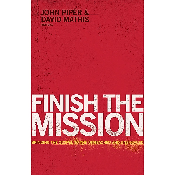 Finish the Mission, John Piper