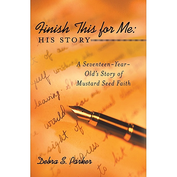 Finish This for Me: His Story, Debra S. Parker