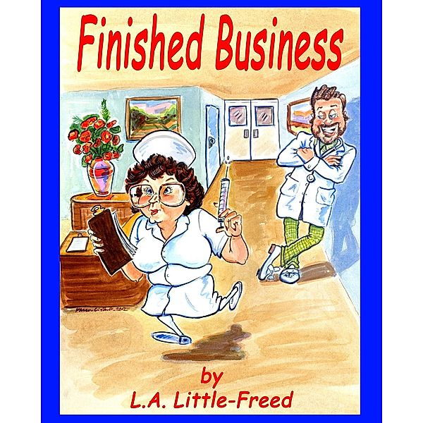 Finished Business, L. A. Little-Freed