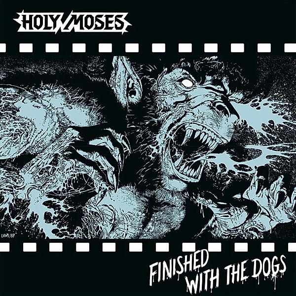 Finished With The Dogs (Black Vinyl), Holy Moses