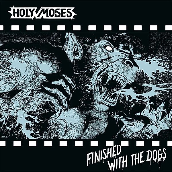 Finished With The Dogs (Slipcase), Holy Moses