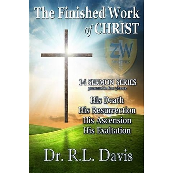Finished Work of Christ, Dr. R. L. Davis