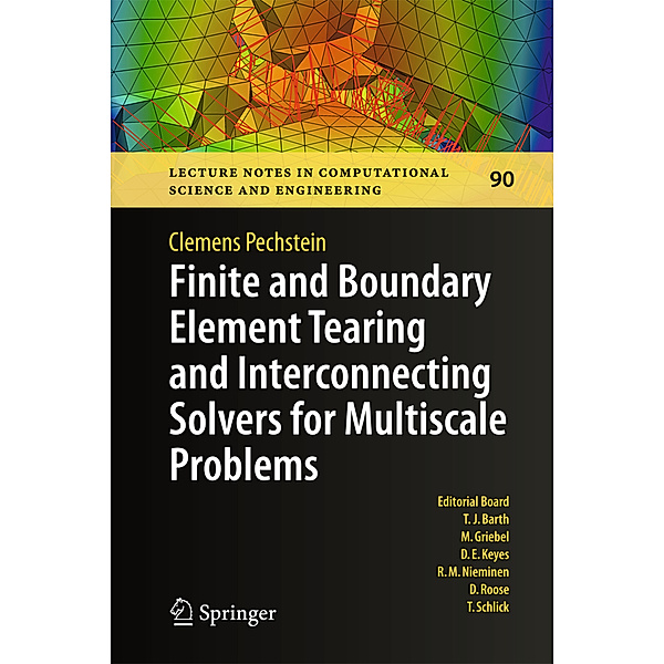 Finite and Boundary Element Tearing and Interconnecting Solvers for Multiscale Problems, Clemens Pechstein