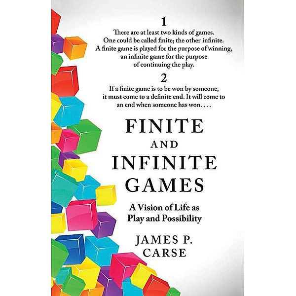 Finite and Infinite Games, James Carse
