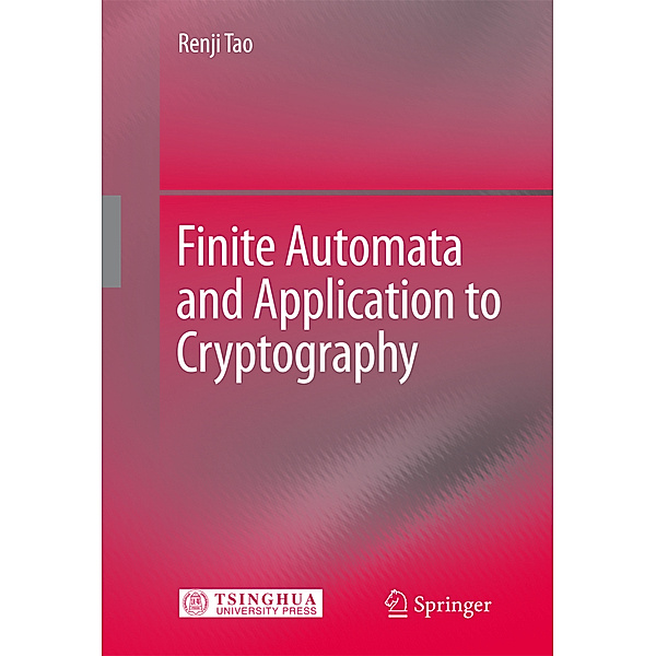 Finite Automata and Application to Cryptography, Renji Tao