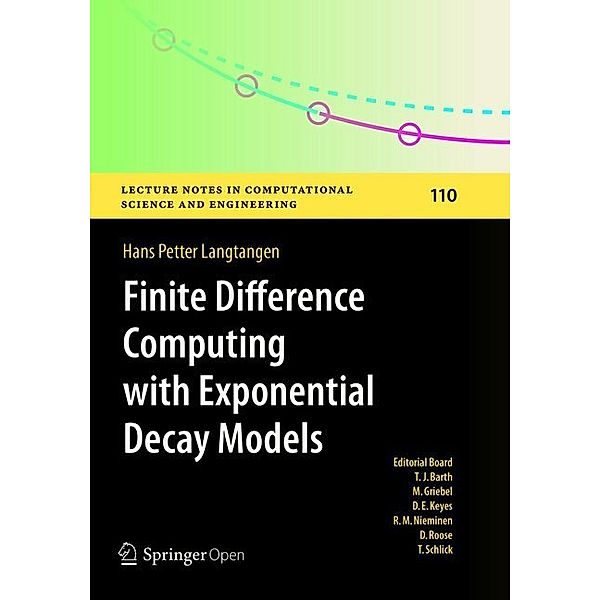 Finite Difference Computing with Exponential Decay Models, Hans Petter Langtangen