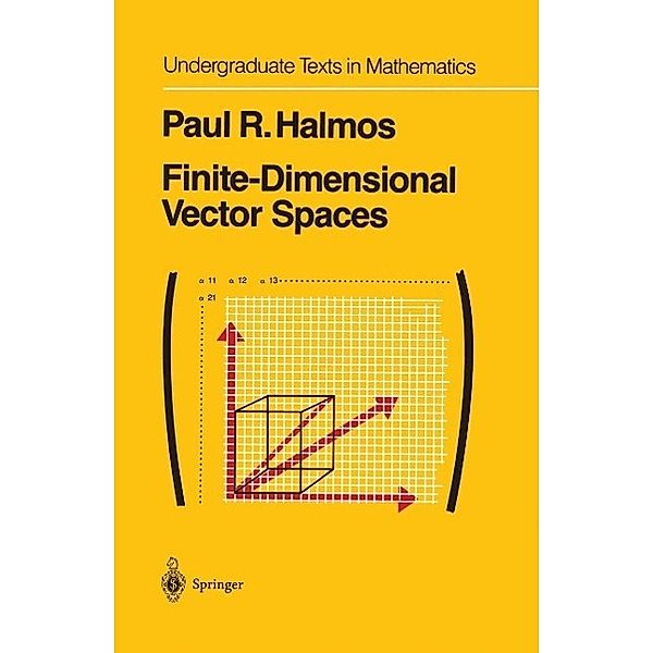 Finite-Dimensional Vector Spaces / Undergraduate Texts in Mathematics, P. R. Halmos