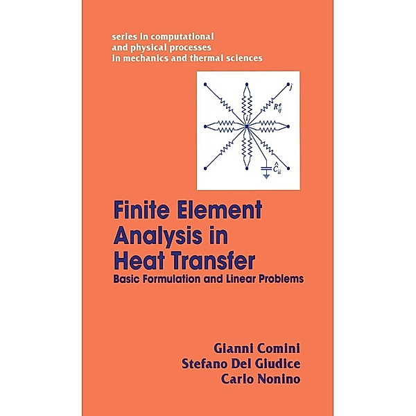 Finite Element Analysis In Heat Transfer, Gianni Comini