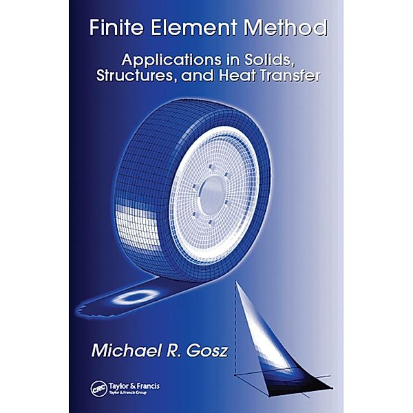 Finite Element Method, Michael R. Gosz