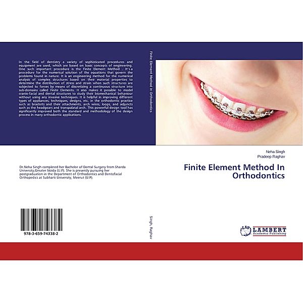 Finite Element Method In Orthodontics, Neha Singh, Pradeep Raghav