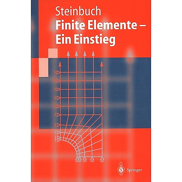 Finite Elemente - Ein Einstieg / Springer-Lehrbuch, Rolf Steinbuch