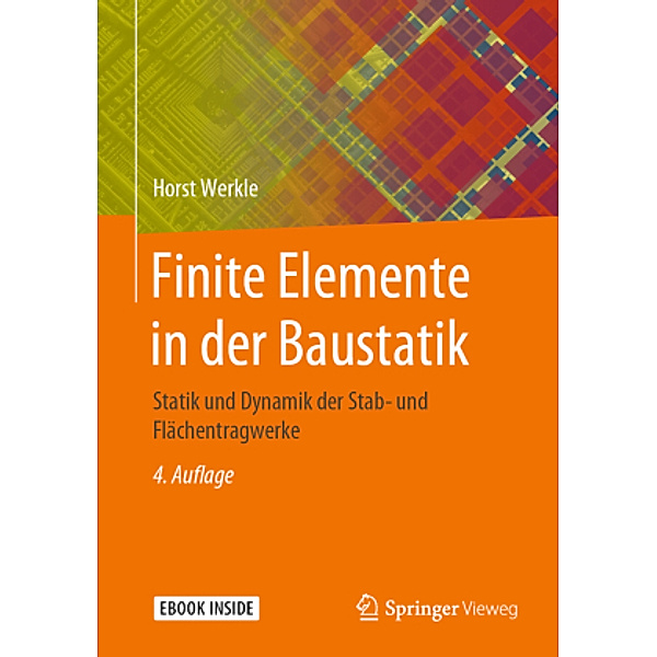 Finite Elemente in der Baustatik, m. 1 Buch, m. 1 E-Book, Horst Werkle