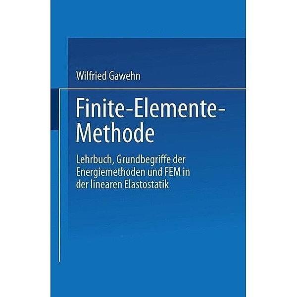 Finite-Elemente-Methode, Wilfried Gawehn