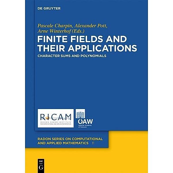 Finite Fields and Their Applications / Radon Series on Computational and Applied Mathematics Bd.11