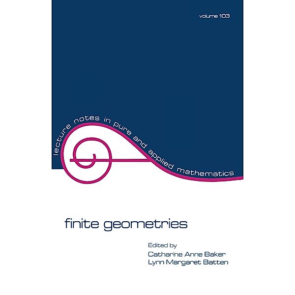 Finite Geometries, Catherine Anne Baker