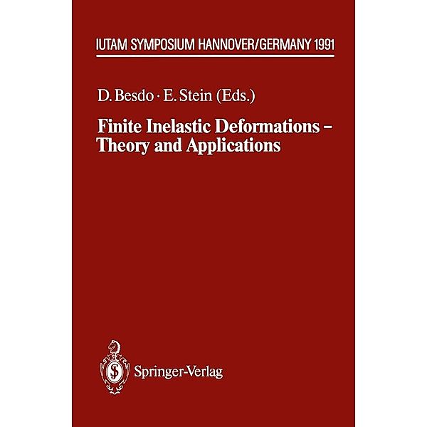 Finite Inelastic Deformations - Theory and Applications / IUTAM Symposia