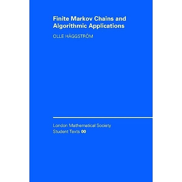 Finite Markov Chains and Algorithmic Applications, Olle Haggstrom