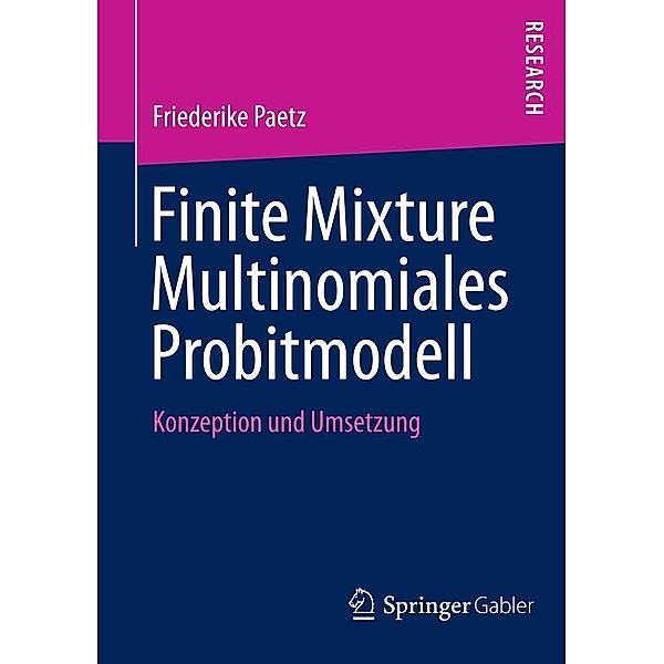Finite Mixture Multinomiales Probitmodell, Friederike Paetz