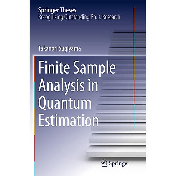 Finite Sample Analysis in Quantum Estimation, Takanori Sugiyama