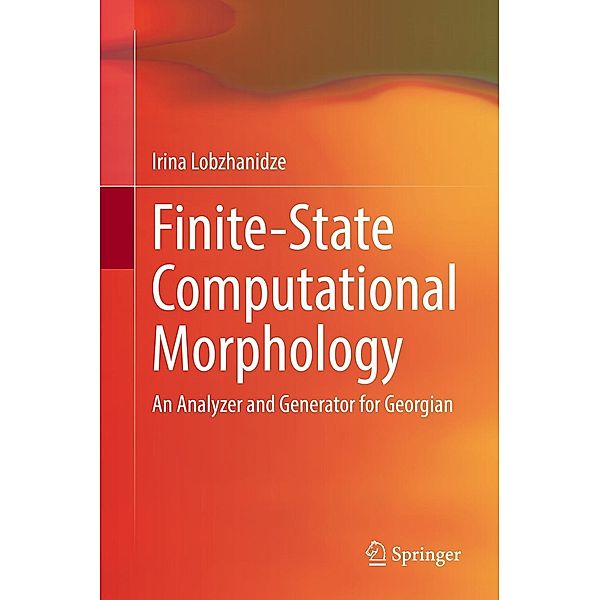 Finite-State Computational Morphology, Irina Lobzhanidze