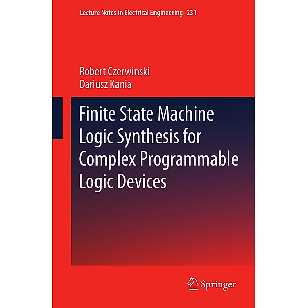 Finite State Machine Logic Synthesis for Complex Programmable Logic Devices, Robert Czerwinski, Dariusz Kania