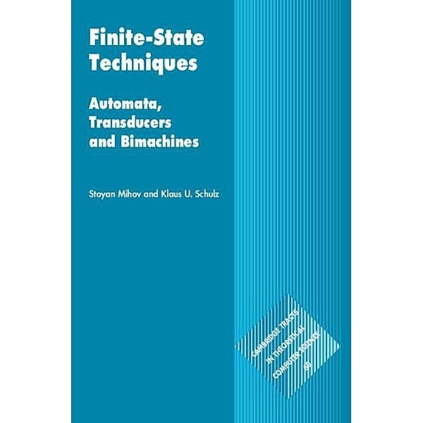 Finite-State Techniques / Cambridge Tracts in Theoretical Computer Science, Stoyan Mihov
