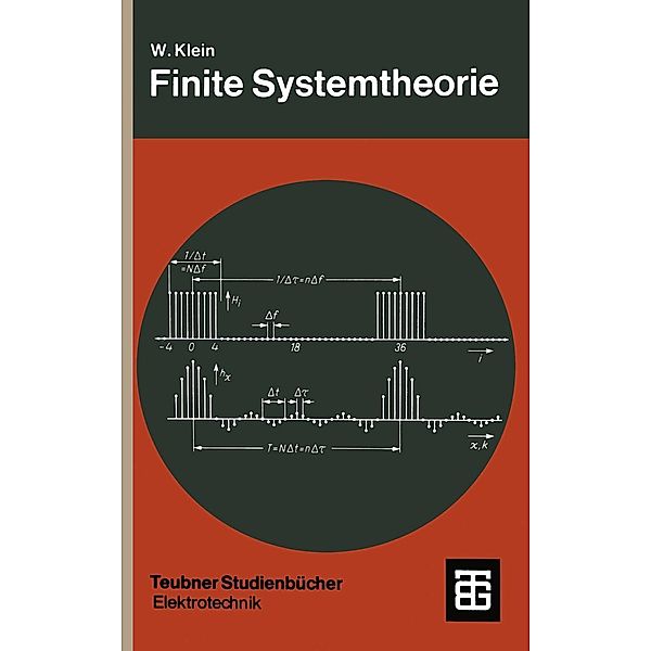 Finite Systemtheorie / Teubner Studienbücher Technik, Wilhelm Klein