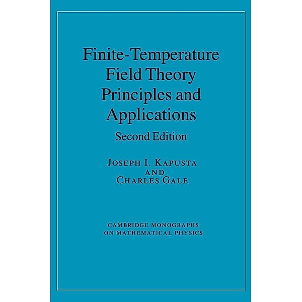 Finite-Temperature Field Theory, Joseph I. Kapusta, Charles Gale