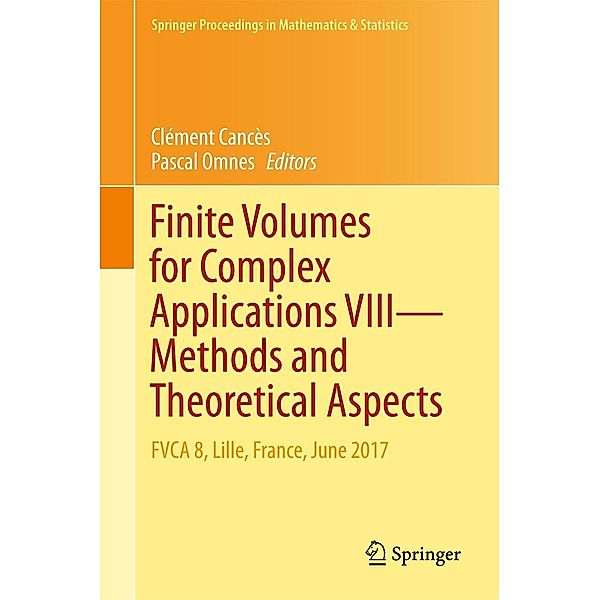 Finite Volumes for Complex Applications VIII - Methods and Theoretical Aspects / Springer Proceedings in Mathematics & Statistics Bd.199
