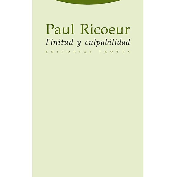 Finitud y culpabilidad / Estructuras y Procesos. Filosofía, Paul Ricoeur