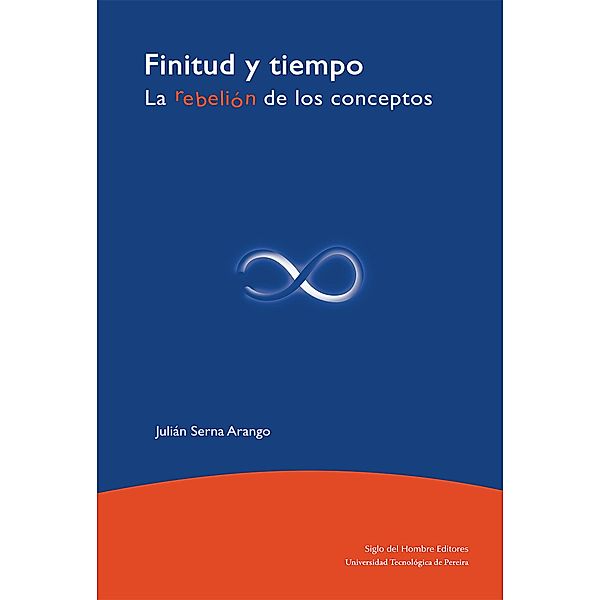 Finitud y tiempo / Filosofía, Julián Serna Arango