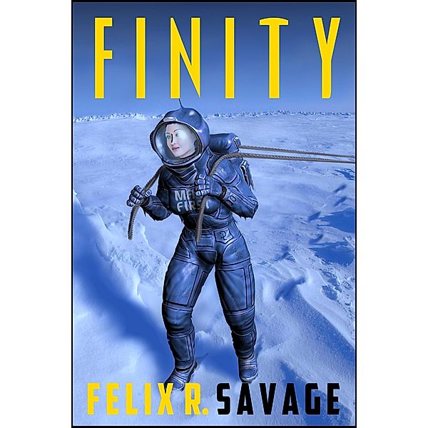 Finity: A Story of Mars Exploration, Felix R. Savage