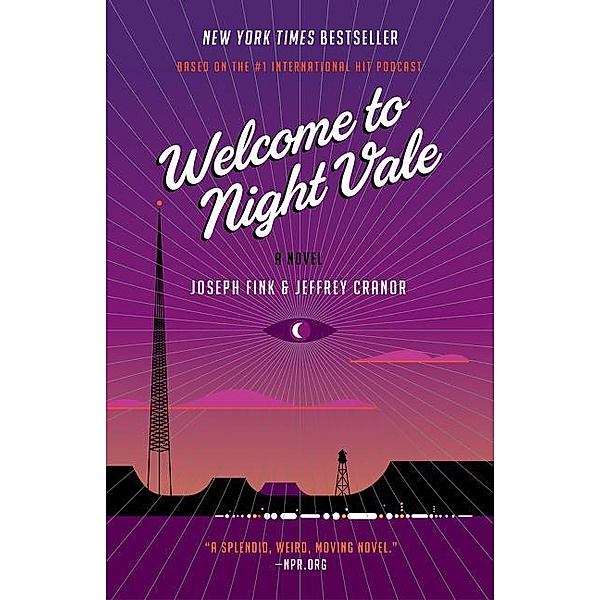 Fink, J: Welcome to Night Vale, Joseph Fink, Jeffrey Cranor