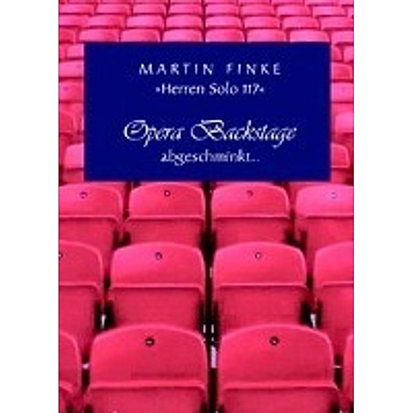 Finke, M: Opera Backstage, Martin Finke