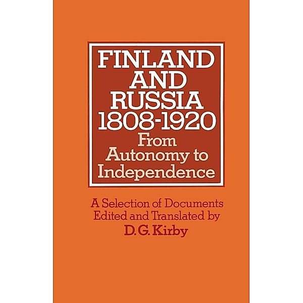 Finland and Russia, 1808-1920 / Studies in Russian and East European History and Society