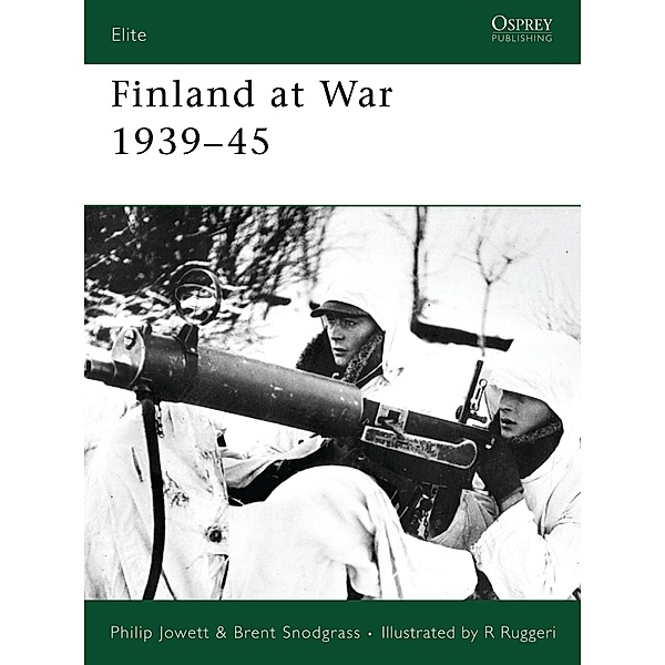 Finland at War 1939-45, Philip Jowett, Brent Snodgrass