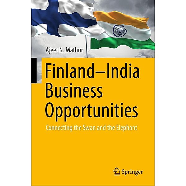 Finland-India Business Opportunities, Ajeet N. Mathur