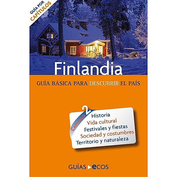 Finlandia. Preparar el viaje: guía cultural / Finlandia Bd.2, Jukka-Paco Halonen