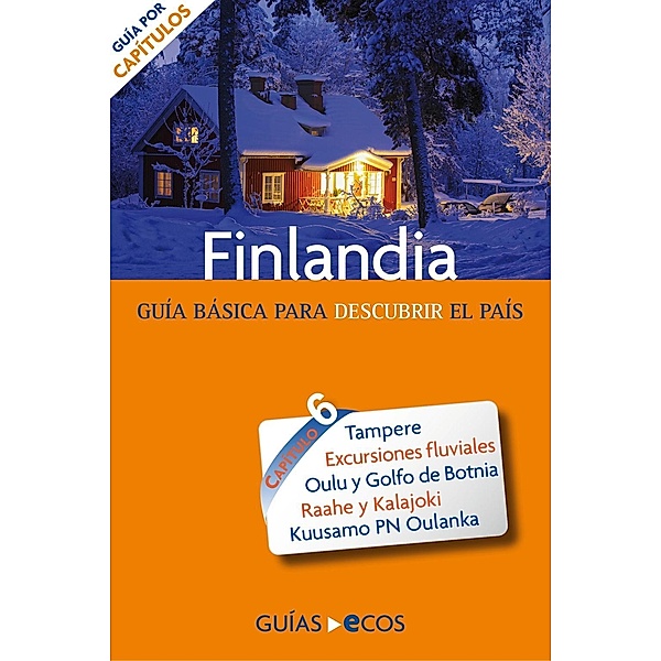 Finlandia. Tampere, Oulu y Kuusamo / Finlandia Bd.6, JukkaPaco Halonen