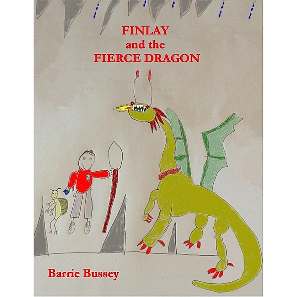 Finlay and the Fierce Dragon, Barrie Bussey