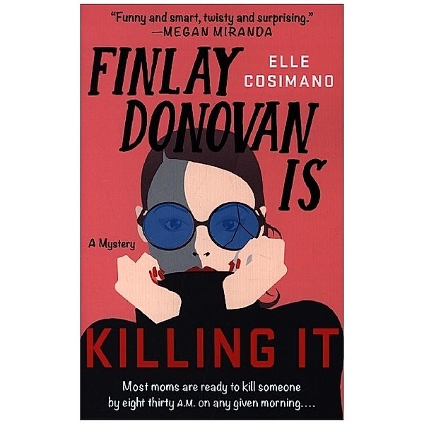 Finlay Donovan Is Killing It, Elle Cosimano