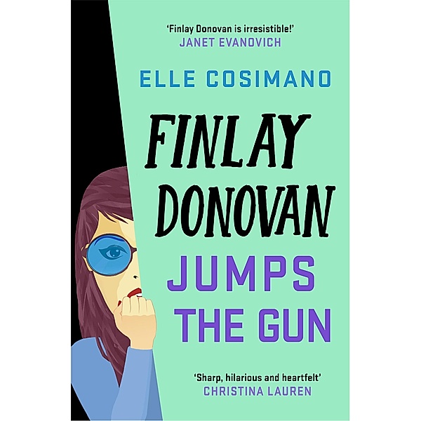 Finlay Donovan Jumps the Gun / The Finlay Donovan Series Bd.3, Elle Cosimano