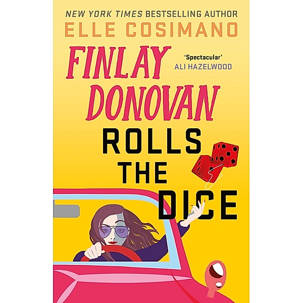 Finlay Donovan Rolls the Dice / The Finlay Donovan Series Bd.4, Elle Cosimano