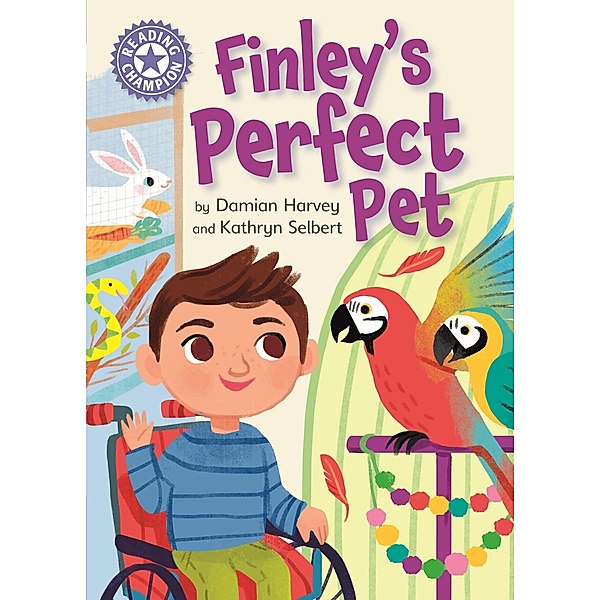 Finley's Perfect Pet / Reading Champion Bd.631, Damian Harvey